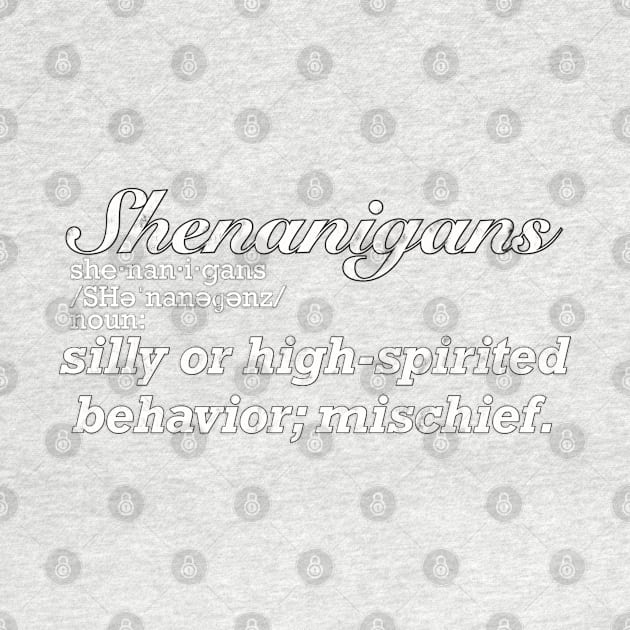 Distressed Shenanigans Definition by RoserinArt